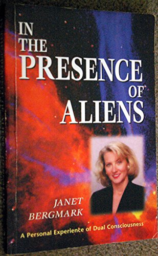 Stock image for In the Presence of Aliens : A Personal Experience of Dual Consciousness for sale by beat book shop
