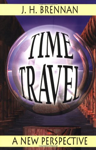 Imagen de archivo de Time Travel: A New Perspective a New Perspective a la venta por ThriftBooks-Dallas