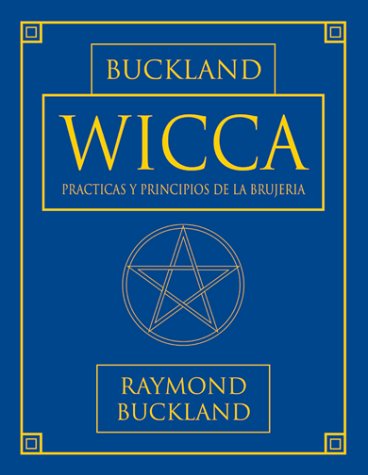 9781567180985: Wicca : practicas y principios de la brujeria / Wicca : Practices and Principles of Magic