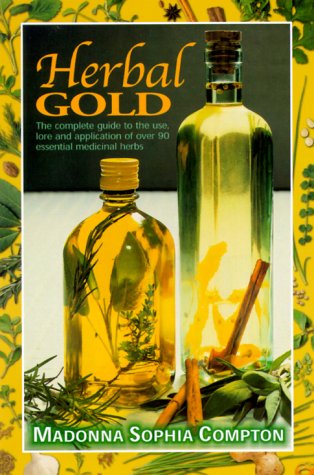 Stock image for Herbal Gold : Healing Alternatives for sale by Better World Books