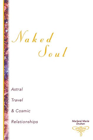 Naked Soul - Astral travel & cosmic relationships