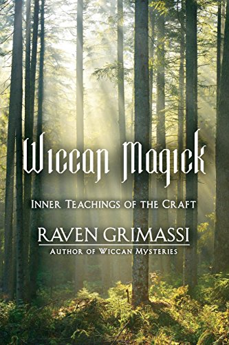 Beispielbild fr Wiccan Magick: Inner Teachings of the Craft zum Verkauf von Half Price Books Inc.