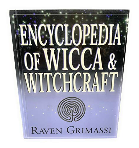 Encyclopedia of Wicca & Witchcraft (9781567182576) by Grimassi, Raven