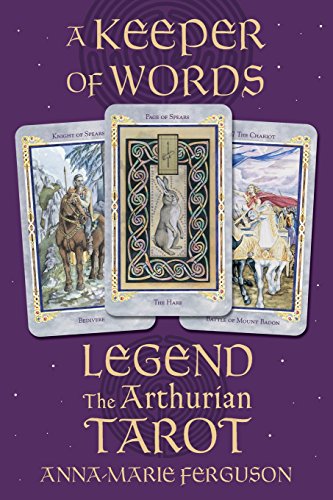 9781567182668: A Keeper of Words: Accompanying Book to Legend: The Arthurian Tarot (book only)