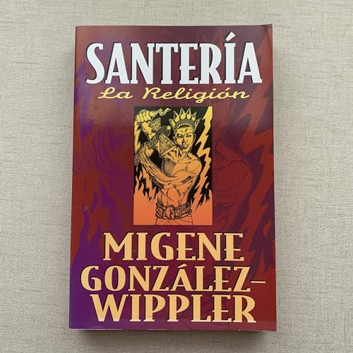 SanterÃ­a: La ReligiÃ³n (Spanish Edition) (9781567182682) by GonzÃ¡lez-Wippler, Migene