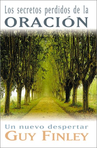 Beispielbild fr Secretos perdidos de la oracin (Spanish Edition) zum Verkauf von Jenson Books Inc