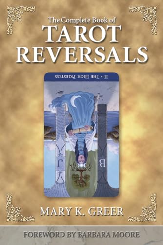 9781567182859: The Complete Book of Tarot Reversals: 8