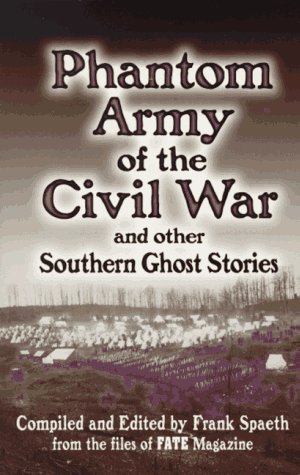 Beispielbild fr Phantom Army of the Civil War: And Other Southern Ghost Stories zum Verkauf von HPB-Ruby