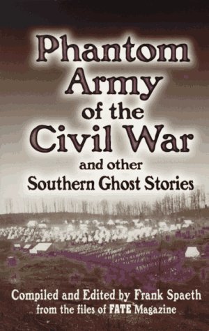 Imagen de archivo de Phantom Army of the Civil War: And Other Southern Ghost Stories a la venta por HPB-Ruby