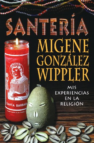 Beispielbild fr Santera : Mis Experiencias en la Religin zum Verkauf von Better World Books