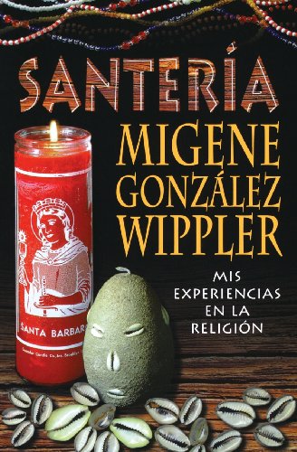 Stock image for Santera : Mis Experiencias en la Religin for sale by Better World Books