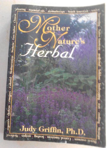 Mother Nature's Herbal (Llewellyn's Whole Life Series)