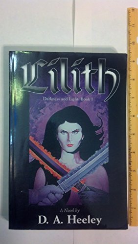 Stock image for Lilith, Darkness and Light Book One for sale by HPB-Diamond