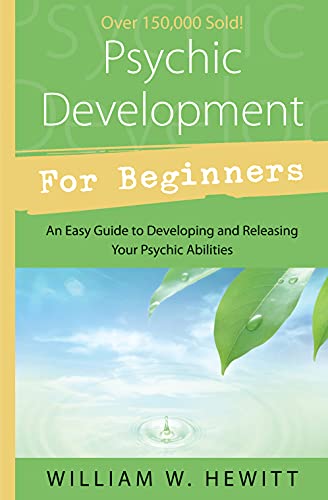 9781567183603: Psychic Development for Beginners: An Easy Guide to Releasing and Developing Your Psychic Abilities (For Beginners (Llewellyn's))