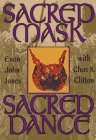Sacred Mask Sacred Dance (Llewellyn's Craft Series) (9781567183733) by Jones, Evan John; Clifton, Chas S.