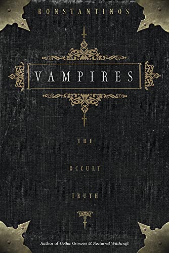 Imagen de archivo de Vampires: The Occult Truth (Llewellyn Truth about) a la venta por Greenway