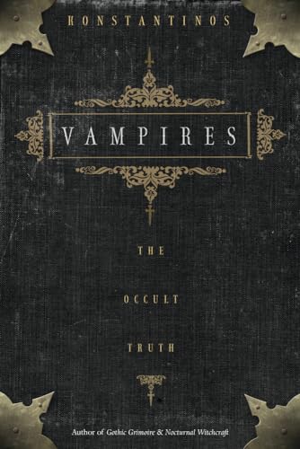 

Vampires: The Occult Truth (Llewellyn Truth about)