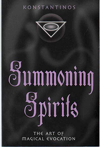 Imagen de archivo de Summoning Spirits: The Art of Magical Evocation (Llewellyn's Practical Magick) a la venta por -OnTimeBooks-