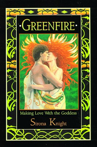 Beispielbild fr GREENFIRE, MAKING LOVE WITH THE GODDESS (GREEN FLOWER) zum Verkauf von WONDERFUL BOOKS BY MAIL