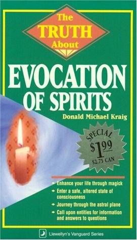 Evocation of Spirits (Truth About Series) (9781567183931) by Kraig, Donald Michael