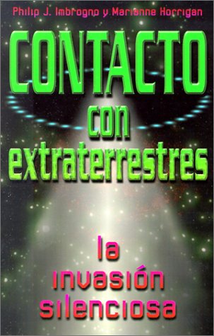 Stock image for Contacto Con Extraterrestres: La Invasion Silenciosa for sale by ThriftBooks-Dallas