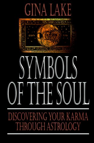 Beispielbild fr SYMBOLS OF THE SOUL: DISCOVERING YOUR KARMA THROUGH ASTROLOGY zum Verkauf von WONDERFUL BOOKS BY MAIL