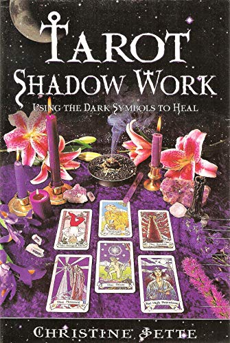 9781567184082: Tarot Shadow Work: Using the Dark Symbols to Heal