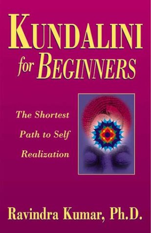 9781567184358: Kundalini for Beginners: The Shortest Path to Self-Realization