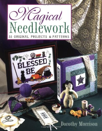 Imagen de archivo de Magical Needlework: 35 Original Projects & Patterns a la venta por Ergodebooks