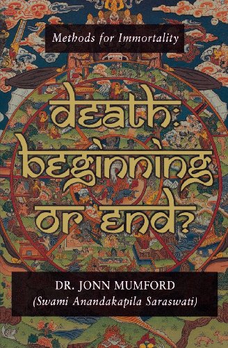 Imagen de archivo de Death: Beginning or End?: Methods for Immortality a la venta por SecondSale