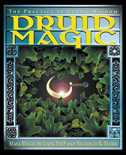 Beispielbild fr Druid Magic: The Practice of Celtic Wisdom zum Verkauf von Books From California