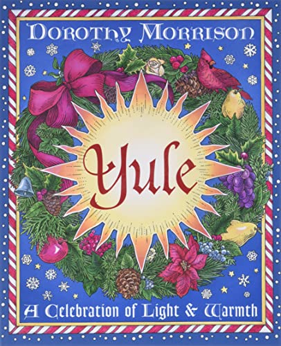 Imagen de archivo de Yule: A Celebration of Light and Warmth (Holiday Series, 2) a la venta por Goodwill of Colorado