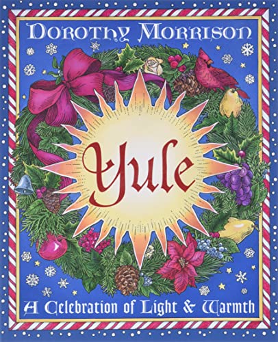 Stock image for Yule: A Celebration of Light and Warmth (Holiday Series, 2) for sale by Goodwill of Colorado