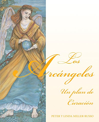 9781567184976: Los Arcangeles: Un Plan de Curacion