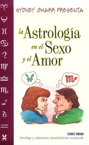 Beispielbild fr Sydney Omarr presenta la astrologa en el sexo y el amor (Spanish Edition) zum Verkauf von Goodwill Southern California