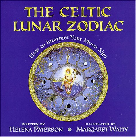 Stock image for The Celtic Lunar Zodiac: How to Interpret Your Moon Sign for sale by Austin Goodwill 1101