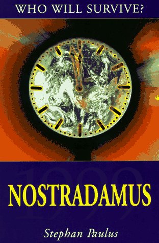 Imagen de archivo de Nostradamus 1999: Who Will Survive? a la venta por Your Online Bookstore