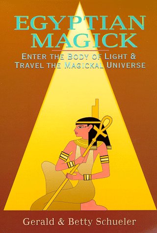 Imagen de archivo de Egyptian Magick: Enter the Body of Light & Travel the Magickal Universe (Llewellyn's High Magick) a la venta por SecondSale