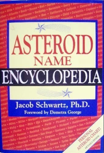 Asteroid Name Encyclopedia (9781567186093) by Schwartz, Jacob