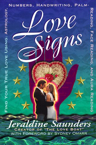 Imagen de archivo de Love Signs: Find Your True Love Using Astrology, Numbers, Handwriting a la venta por Hawking Books