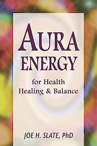 Stock image for Aura Energy for Health, Healing and Balance for sale by Front Cover Books