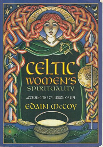 Imagen de archivo de Celtic Women's Spirituality: Accessing the Cauldron of Life a la venta por HPB Inc.