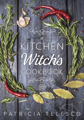 9781567187076: A Kitchen Witch's Cookbook