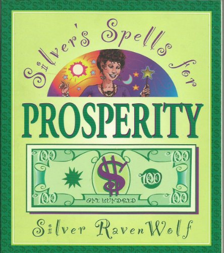Stock image for Silver's Spells for Prosperity for sale by Books of the Smoky Mountains