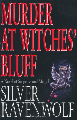 Murder at Witches' Bluff (9781567187274) by RavenWolf, Silver