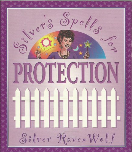 Stock image for Silvers Spells for Protection (Silvers Spells Series, 1) for sale by Goodwill of Colorado