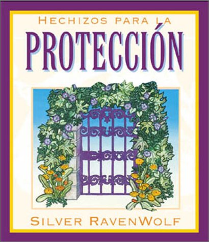 9781567187311: Hechizos Para La Proteccion / Silver's Spells for Protection