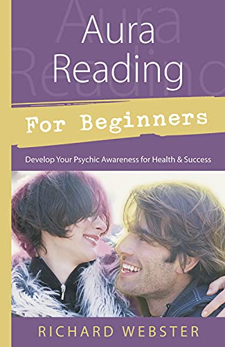 Imagen de archivo de Aura Reading for Beginners: Develop Your Psychic Awareness for Health & Success (For Beginners (Llewellyn's)) a la venta por SecondSale
