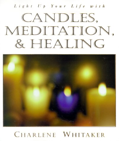 Beispielbild fr Candles, Meditation and Healing zum Verkauf von Wonder Book