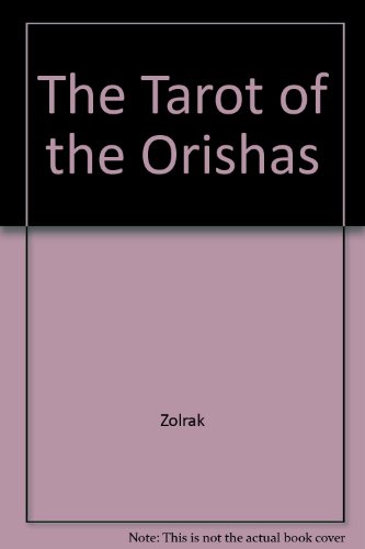 9781567188455: The Tarot of the Orishas